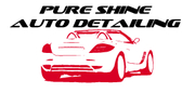 Pure Shine Auto Detailing. Open 7 Days 8:00 - 5:00