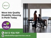 Move Into Quality Disability Housing in Perth Today