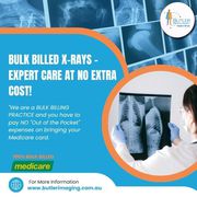 Bulk Billed X-Rays – Expert Care at No Extra Cost at Butler Imaging