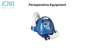 Buy Perioperative Equipment in Australia - Joya Medical Supplies