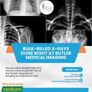 Bulk-billed X-rays done RIGHT at Butler Medical Imaging! (08) 9544 399
